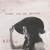 Clare and the Reasons / Arrow