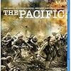 ザ・パシフィック～太平洋戦争を生きた兵士たちの記録