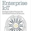 Enterprise IoT: Strategies and Best Practices を読んだ