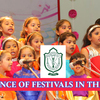 Importance of Festivals in the School