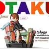  あの「OTAKU展」が日本上陸