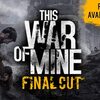 PC『This War of Mine』11 bit studios