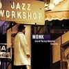  Thelonious Monk / Live At The Jazz Workshop - Complete