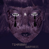  Mock & Toof / Temporary Happiness