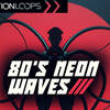 イスラエルのFunction Loops社、「80’s Neon Waves」サンプルコレクションを無料で提供