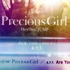 Precious GirlにしてくれるPreciousな君たち