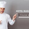 Learn About Some Hotel Management Courses After 12th Grade