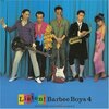 BARBEE BOYSのスゴさ、知ってるつもり？