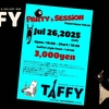 本日は、"TAFFY Experience Vol.08"