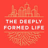 Download Pdf The Deeply Formed Life: Five Transformative Values to Root Us in the Way of Jesus