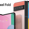 「Pixel Fold」の登場時期、価格等の情報出回る！〜予想よりかなり高額？　戦略的な価格設定が欲しかった〜