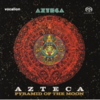 ラテン・ロック・バンドAzteca　「アステカ」「月のピラミッド」がDutton VocalionからSACD化