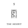 9. THE HERMIT - 隠者