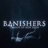 Banishers: Ghosts of New Eden