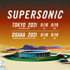 新たにZEDDをヘッドライナーに迎え、全体像が見えた『SUPERSONIC 2021』の動向を解剖する