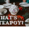 Teapoyって何？