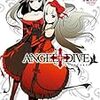   ANGEL+DIVE　1. STARFAKE　/　著：十文字青　/　絵：青稀シン　/　一迅社文庫