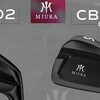 大人気　黒！MIURA CB-302 and MC-502 now available in Black QPQ finish。。。沢山のレア物でゴルフを楽しく！