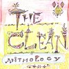 The Clean : Anthology