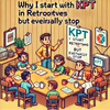 自分がレトロスペクティブで最初はKPTをやるけどそのうちやらなくなる理由