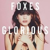 #0390) GLORIOUS / Foxes 【2014年リリース】