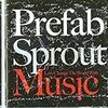 Prefab Sprout / Lets Change The World With Music