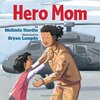 Hero Mom by Melinda Hardin & Bryan Langdo