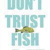 金魚の目は笑っていない！？　楽しく愉快な英語絵本『Don't Trust Fish!』のご紹介