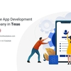 Top app development companies in Texas