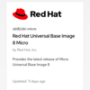 【UBI】Red Hatの新しい最軽量コンテナーイメージ：UBI Microの紹介