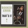 Booker Ervin / That's It