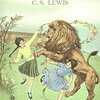 <英語読書チャレンジ 13 / 365> C.S.Lewis “The Lion, the Witch and the Wardrobe”（邦題《ナルニア国物語１　ライオンと魔女》）