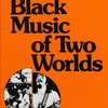 Black Music of Two World