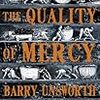 Barry Unsworth の “The Quality of Mercy” （１）