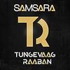 Samsara - Tungevaag & Raaban