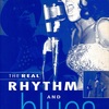 THE REAL RHYTHM AND BLUES