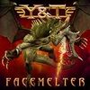 Y&T - Facemelter