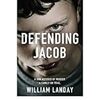 Defending Jacob／William Landay