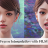 FILMによる動きの大きいフレーム間の高品質な補間（Frame interpolation）