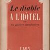 ：ÉMILE HENRIOT『Le diable À L’HÔTEL ou les plaisirs imaginaires』（エミール・アンリオ『ホテルにいる悪魔―夢見る喜び』）