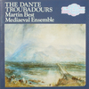 『The Dante Troubadours』 Martin Best Mediaeval Ensemble