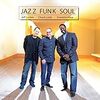 Jazz Funk Soul / Jazz Funk Soul (2014 ハイレゾ 96/24)