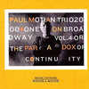 Paul Motian Trio 2000 + One – On Broadway Vol.4 Or The Paradox Of Continuity  (2005)　ある夢想そして今のジャズ