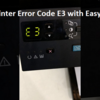 Fix HP Printer Error Code E3 with Easy Steps