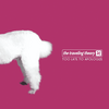 The Traveling Theory - Too Late to Apologize (new stock)