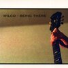 Wilco『Being There』('96)