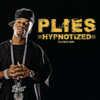 Plies featuring Akon - Hypnotized 