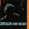2008年の10枚 Chris Allen「Things Unbroken」