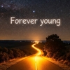 Forever Young フォーエバー・ヤングをカタカナで歌ってみよう～Alan Walker アランウォーカー～