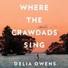 "Where the Crawdads Sing" by Delia Owens